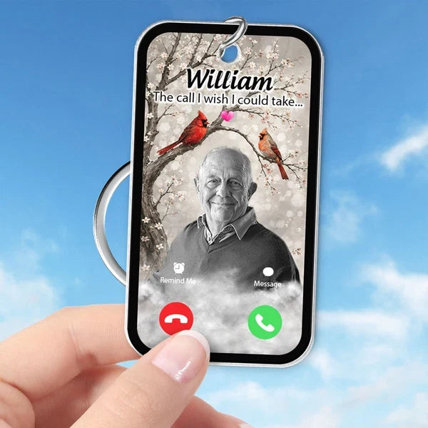 Personalized Acrylic Keychain, The Call I Wish I Could Take Tribute, Creative Remembrance Gift for Loved Ones