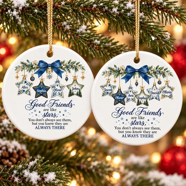 Personalized Ceramic Ornament, Good Friends Are Like Stars, Creative Gift for a Best Friend's Snowy Tree