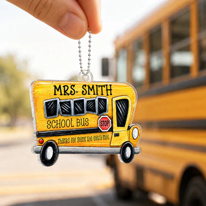 Acrylic Car Hanger with School Bus Art, Creative Gift for Driver, Thanks for Going the Extra Mile